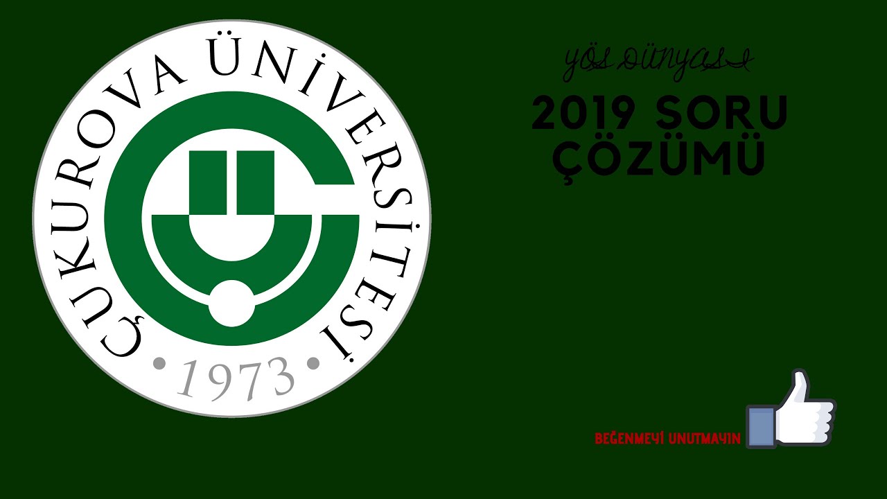 ÇUKUROVA ÜNİVERSİTESİ YÖS SORU ÇÖZÜMÜ