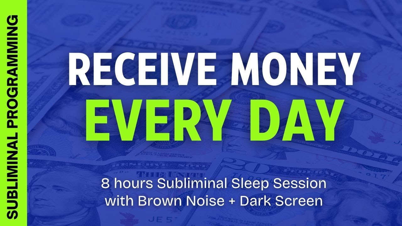 I receive money every day 💸✨ 8 hours Subliminal Affirmations for wealth and abundance