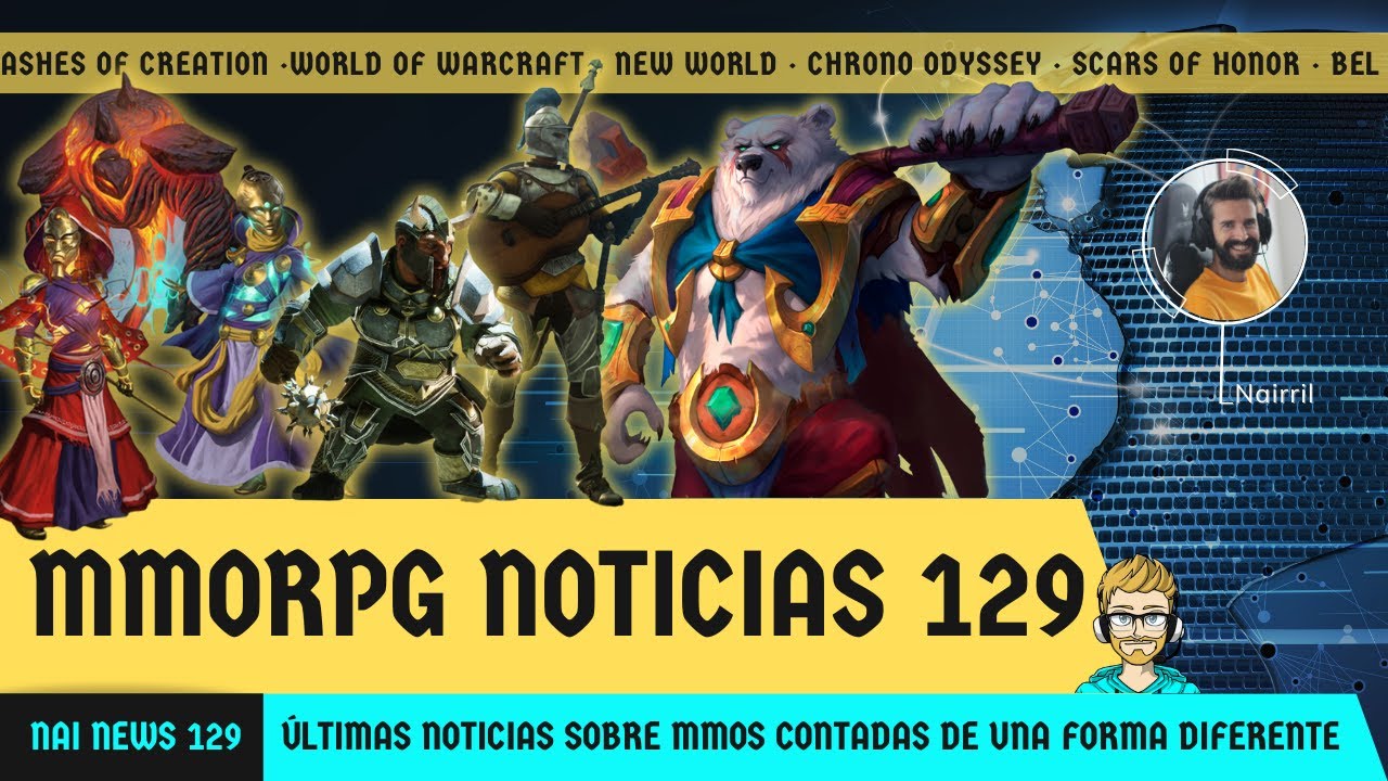 Noticias MMORPG 📣 20 en total! Ashes of Creation y New World son noticia! WoW, Pantheon | NaiNews129