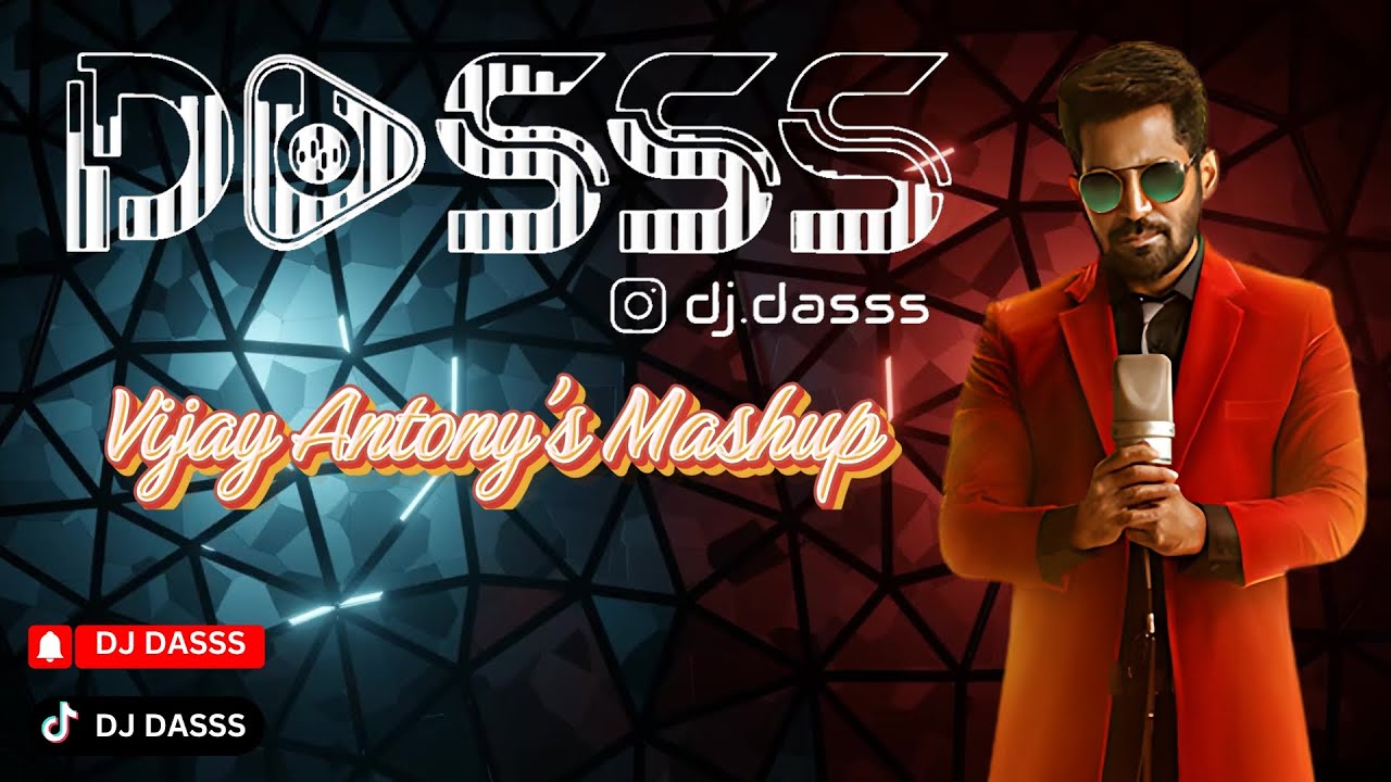 DJ Dasss | Club Mix | Vijay Antony's Mashup