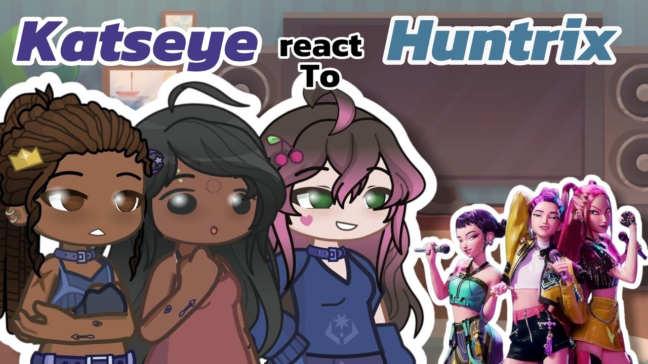 Katseye react to Huntrix || gacha || react || katseye || kpdh || no ships || x2 || TheSRchannel ||