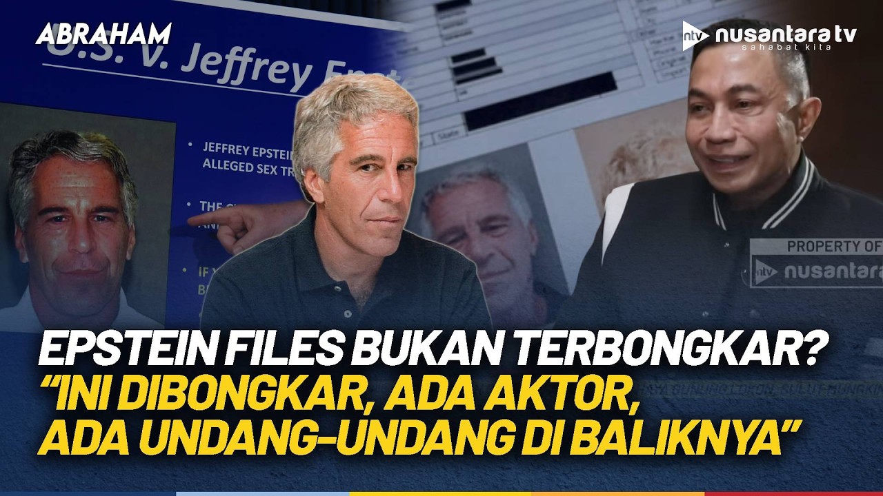 Epstein Files, Fakta Atau Settingan Besar? Pongrekun: Ada Pelaku dan Aktor di Baliknya | ABRAHAM