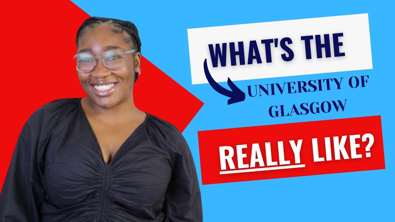 What is the University of Glasgow REALLY like?