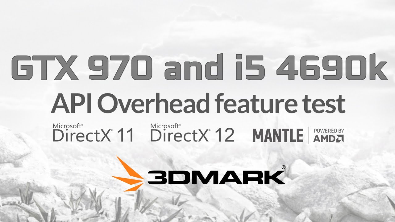 DirectX 11 vs DirectX 12 | 3DMark Api Overhead Test | GTX 970 & i5 4690k