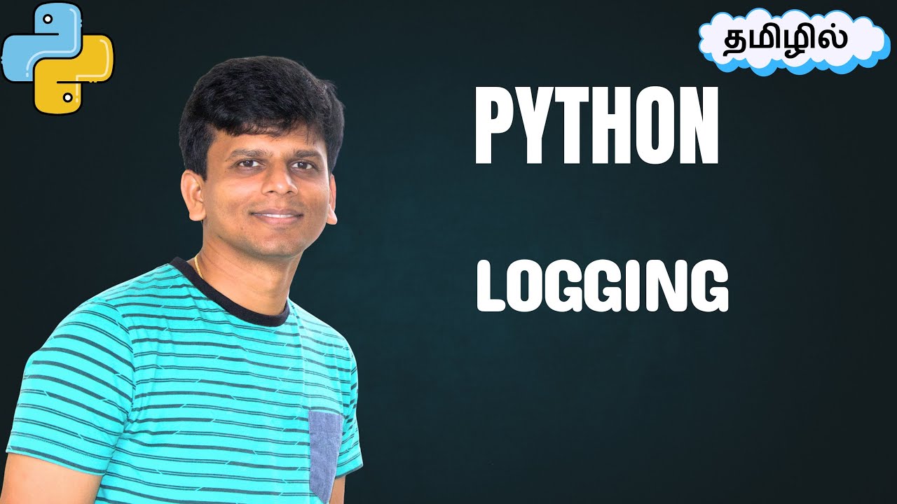 Python Logging (தமிழ்) | Setup, Handlers, Format & Best Practices in Tamil