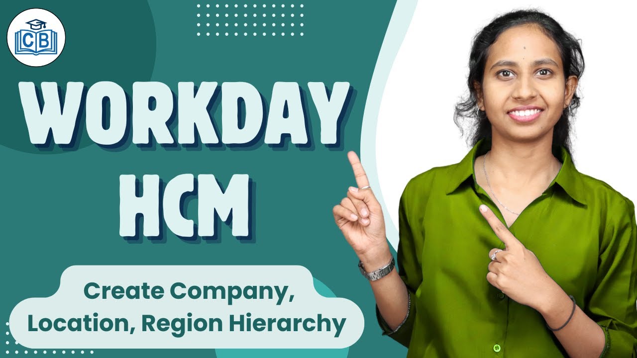 Создание иерархии компании, местоположения и региона в Workday HCM | Учебное пособие по Workday H...