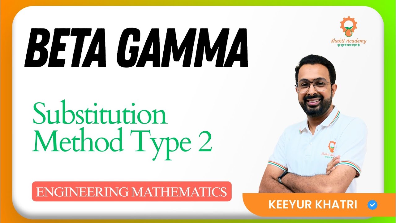 Beta Gamma || Substitution Method Type 2 || ENGINEERING MATHEMATICS