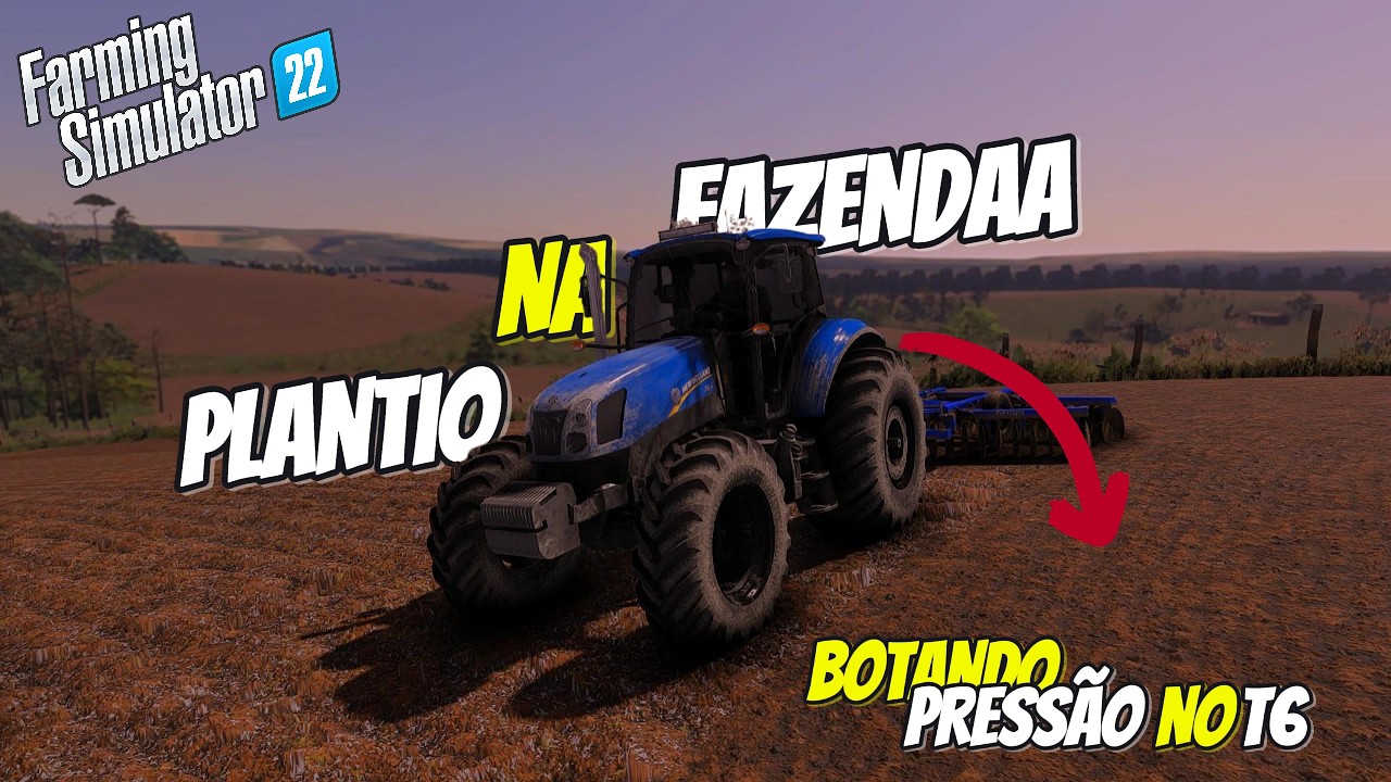 PLANTIO NA FAZENDA BOTANDO PRESSÃO NO T6 | MADUREIRO SPECIAL EDITION | FARMING SIMULATOR 22