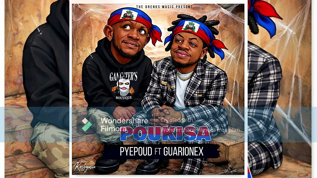 PYEPOUD FT GUARIONEX ( Poukisa?)
