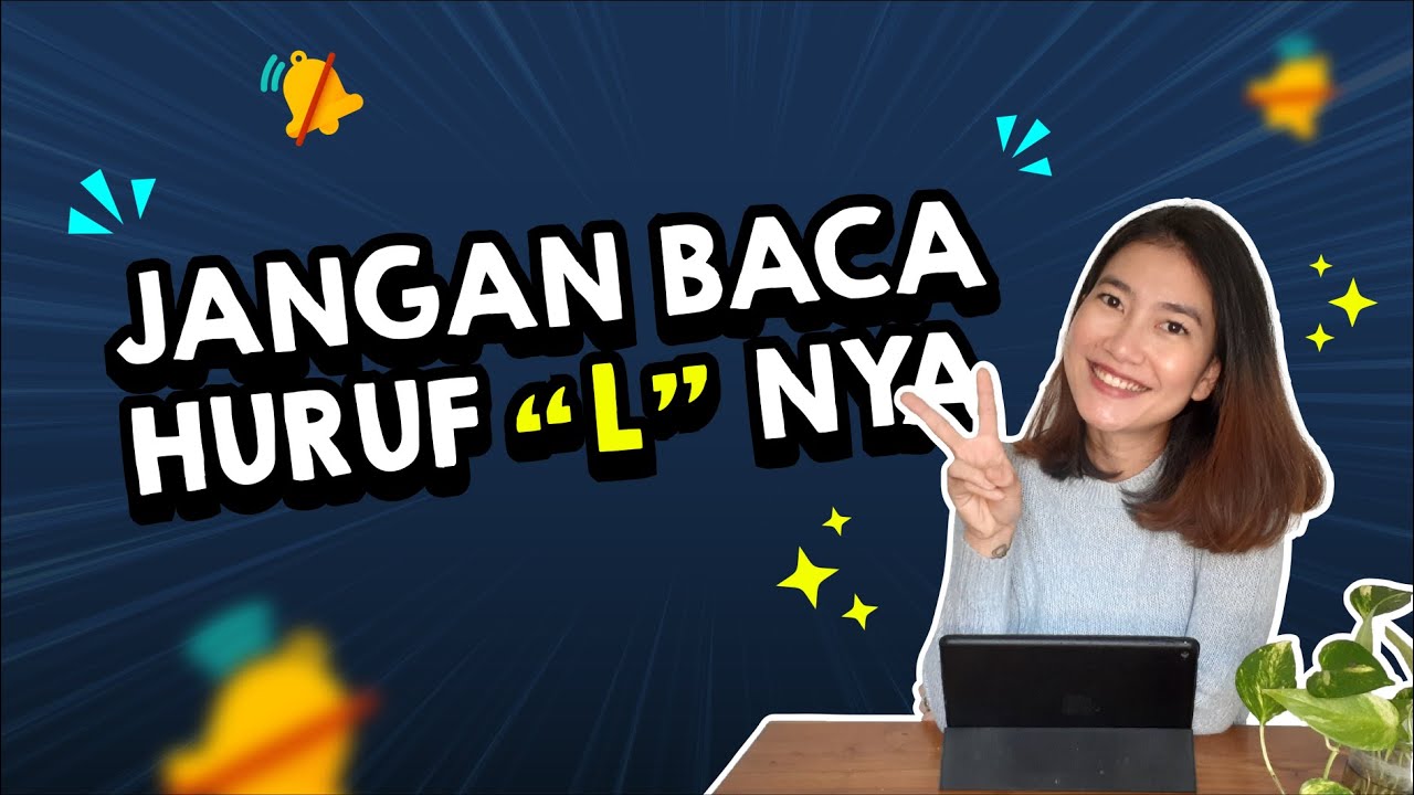 Cara Mengucapkan Kata dengan Silent Letter L