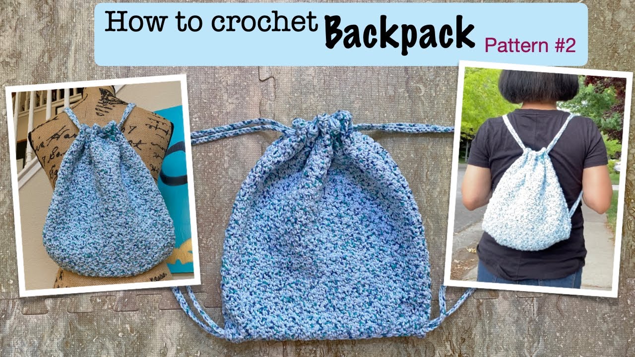 How to crochet Backpack pattern #2