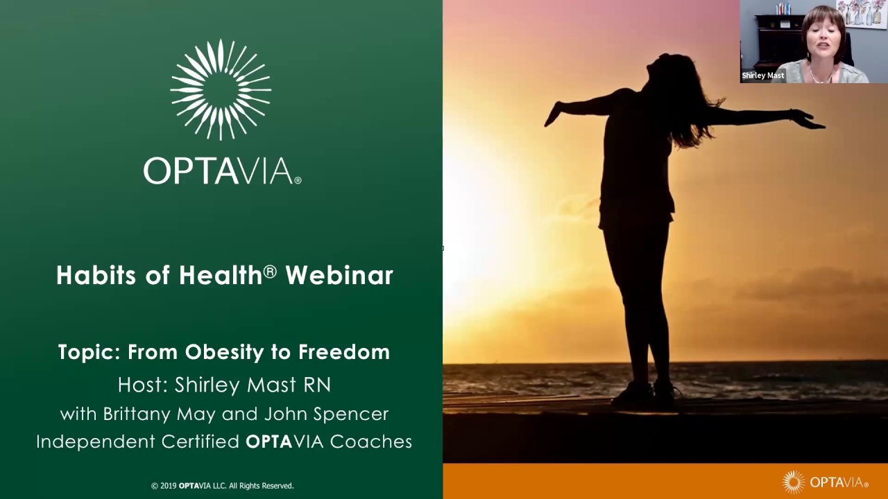 OPTAVIA Habits of Health - Freedom From Obesity 7.17.19