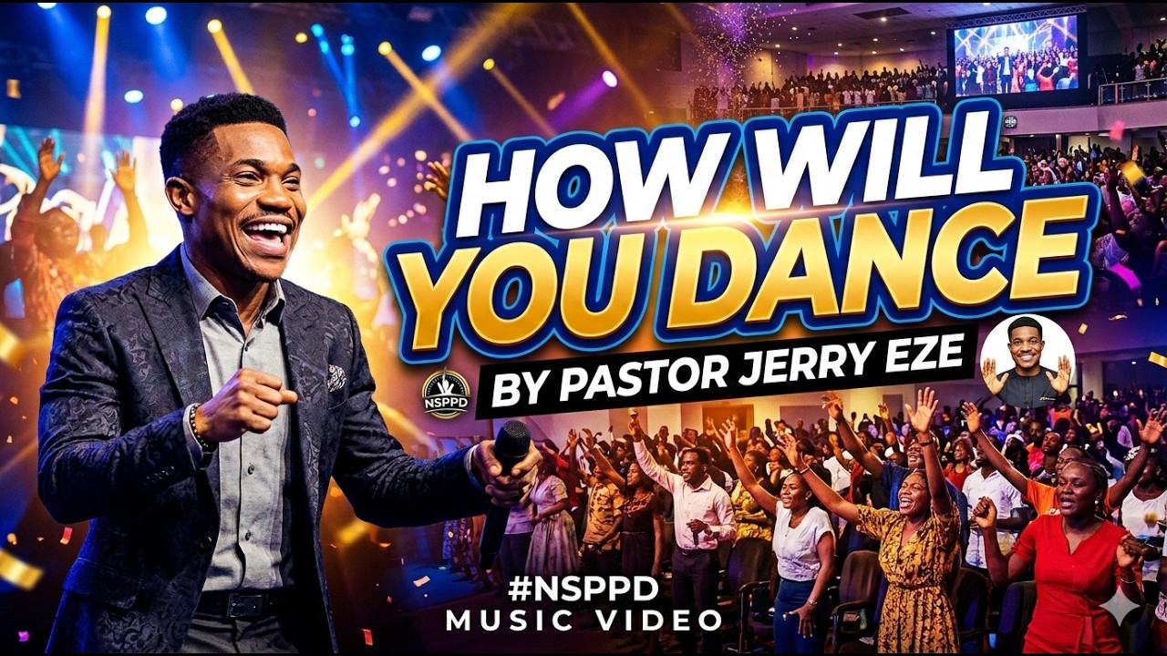 Pastor Jerry Eze - How Will You Dance (Official Victory Music 2026)