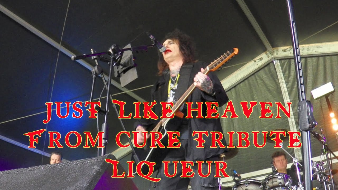Just Like Heaven - Cure cover by tribute band Liqueur