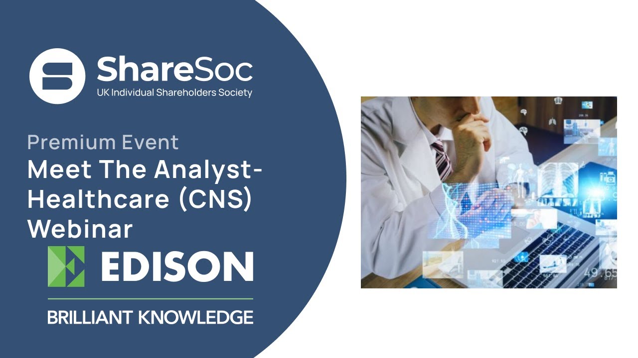 Meet the Analyst Healthcare CNS webinar with Edison Group