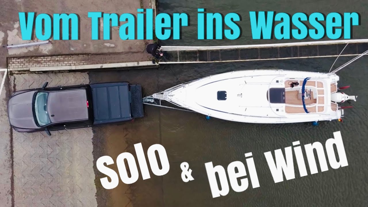 Imexus 28 vom Trailer ins Wasser - Solo, bei Wind und Wetter
