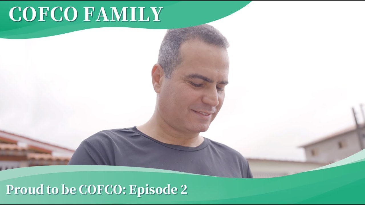Proud to be COFCO: Episode 2