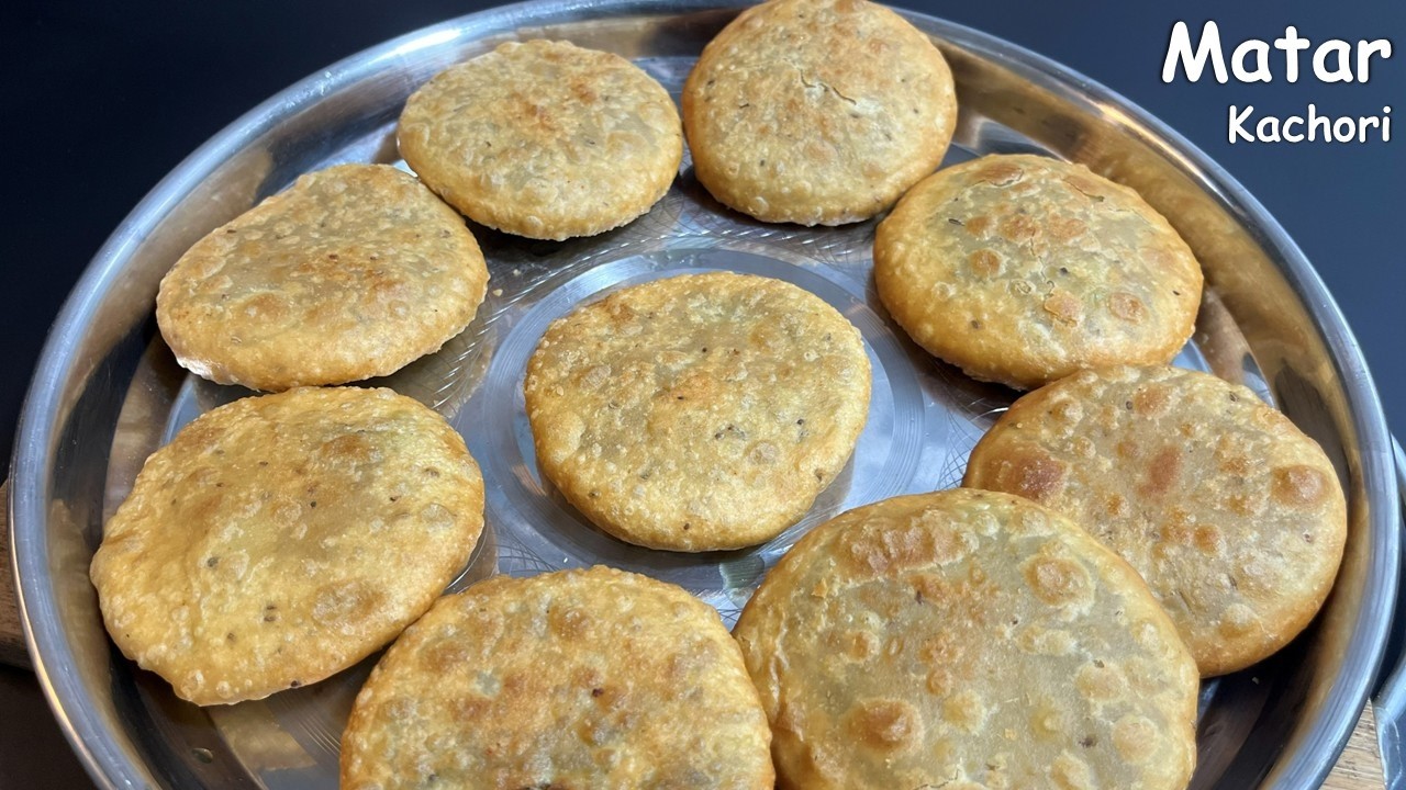 Matar Kachori Recipe | खस्ता और कुरकुरी मटर कचौरी बनाने की आसान विधि | Matar Ki Kachori