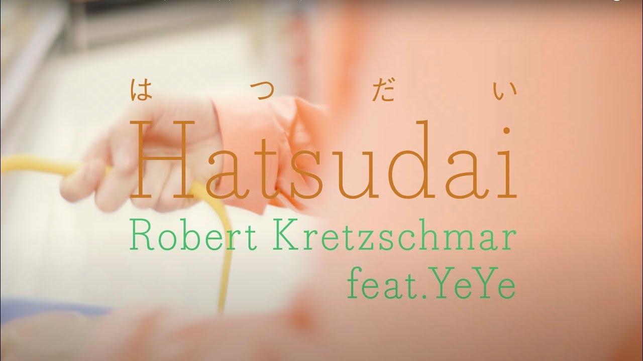 Robert Kretzschmar - Hatsudai (feat. YeYe) (Official Video)