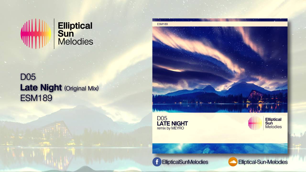 D05 - Late Night (Original Mix) [ESM189]