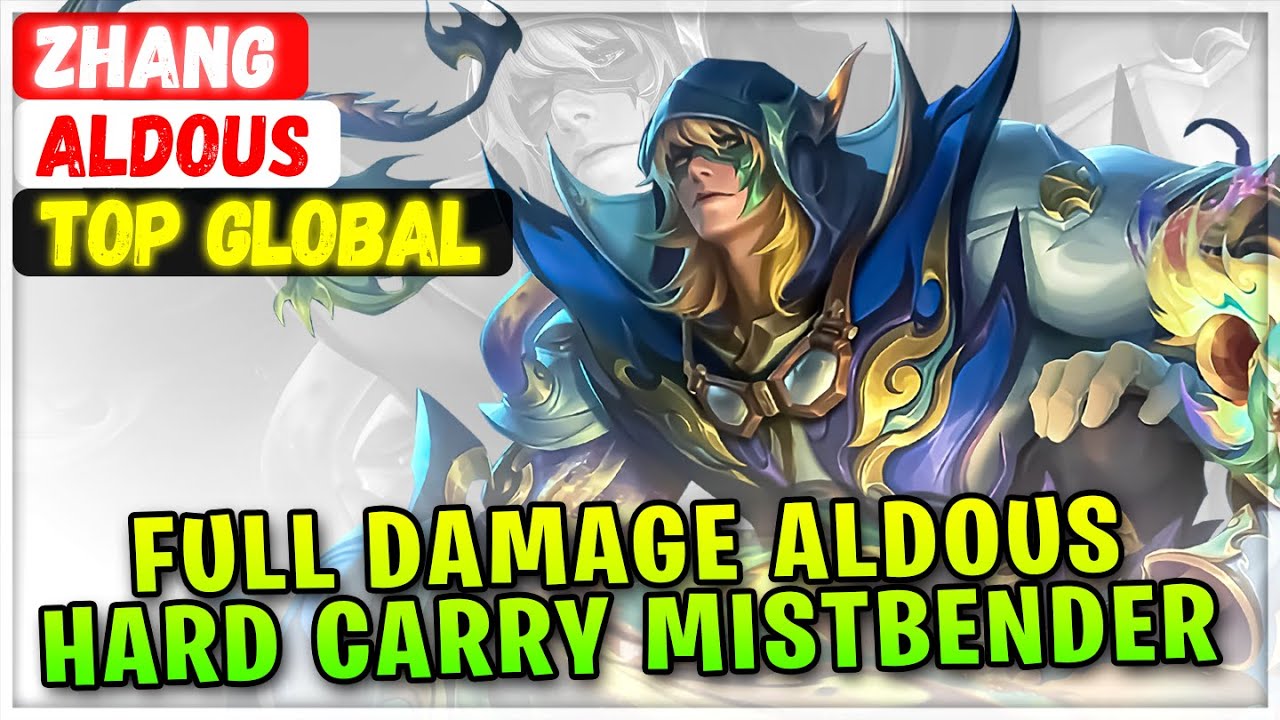 Full Damage Aldous Hard Carry Mistbender [ Top Global Aldous ] Zhang - Mobile Legends Emblem & Build