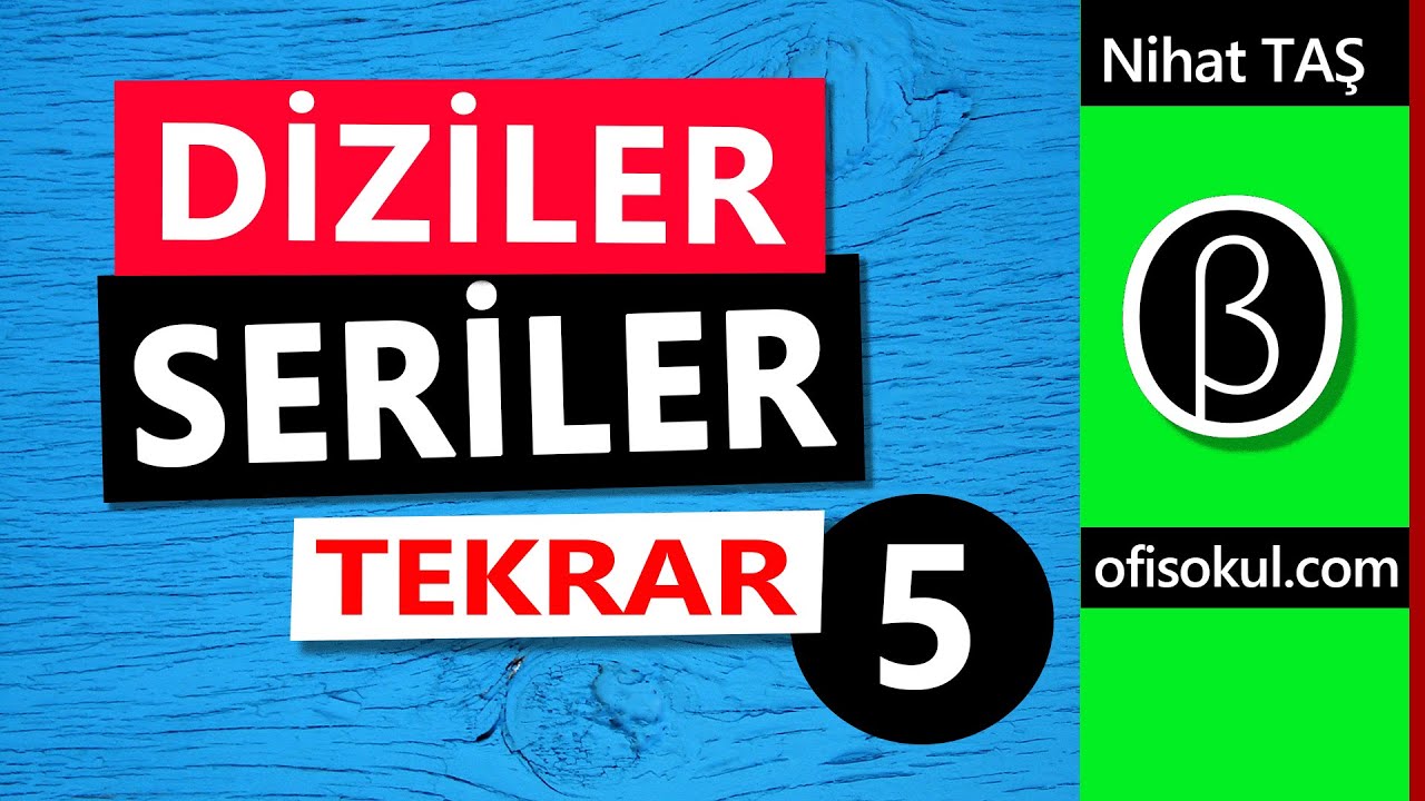 08180 | Diziler ve Seriler PEKİŞTİRME Yap | Nihat TAŞ