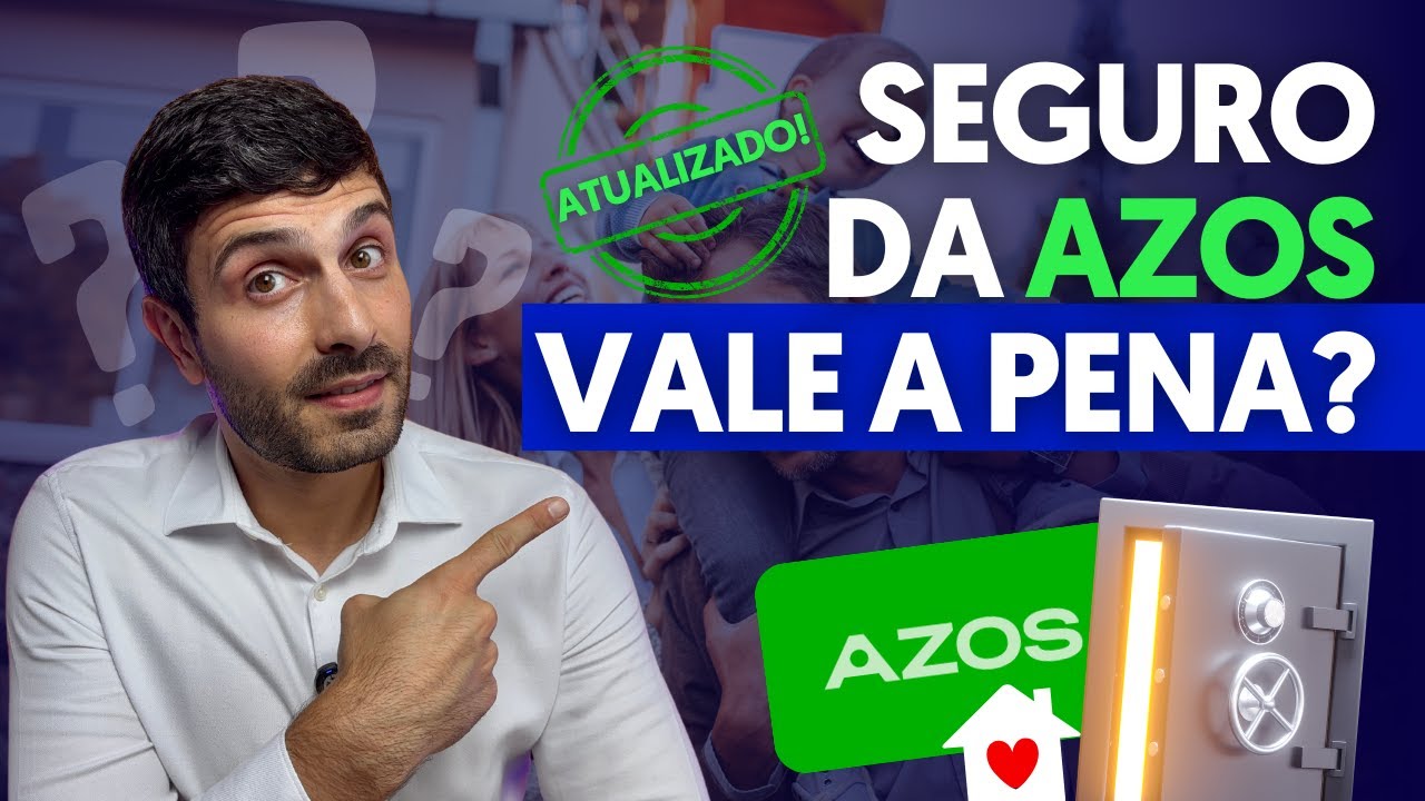 VALE A PENA TER O SEGURO DA AZOS? Análise Completa Atualizada