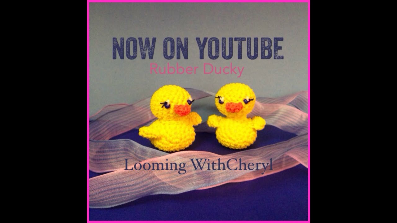 Rainbow Loom Rubber Ducky - Loomigurumi - Amigurumi Hook Only Лумигуруми