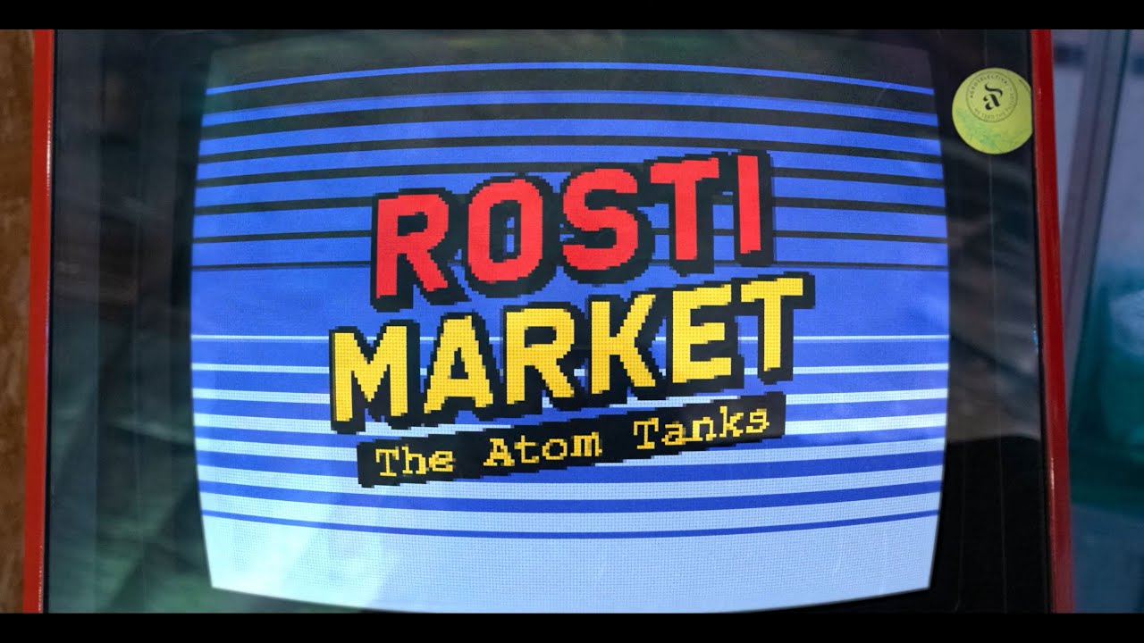 ROSTI MARKET - The Atom Tanks