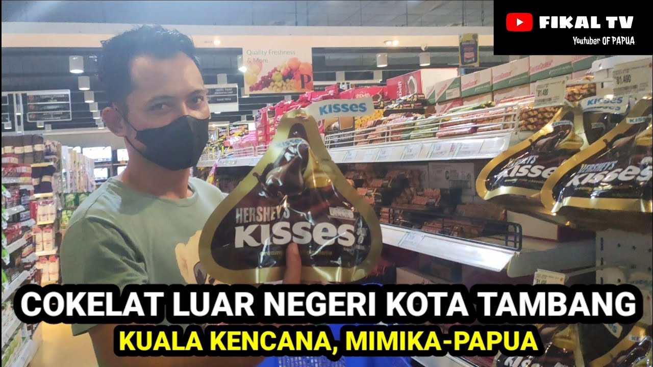 🔴COKELAT KELAS DUNIA ❗DI SHOPING KUALA-KENCANA KABUPATEN MIMIKA-PAPUA | 😃