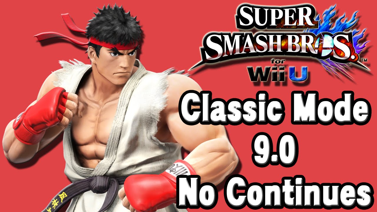 Super Smash Bros. For Wii U (Classic Mode 9.0 No Continues | Ryu) 60fps