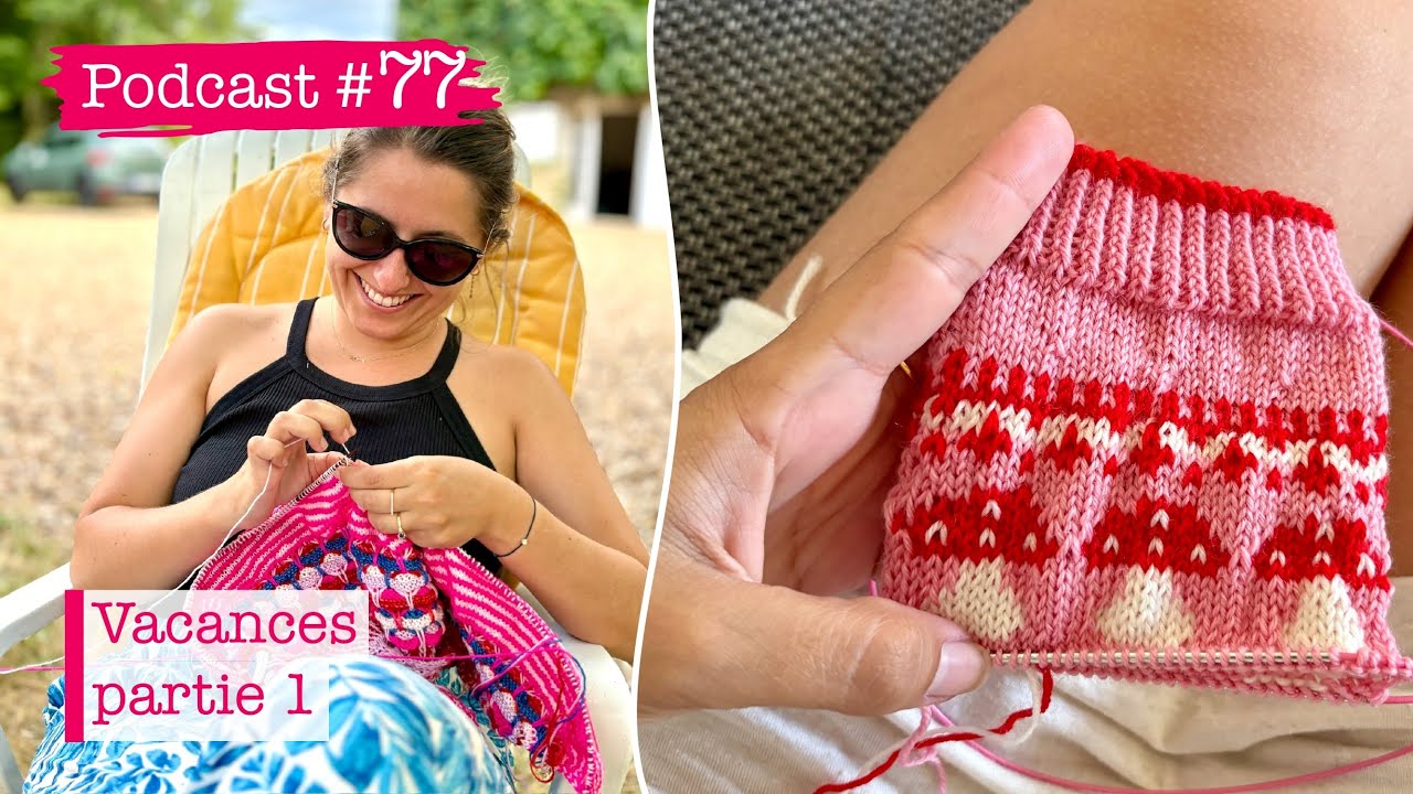 Podcast Tricot #77 : Vacances partie 1