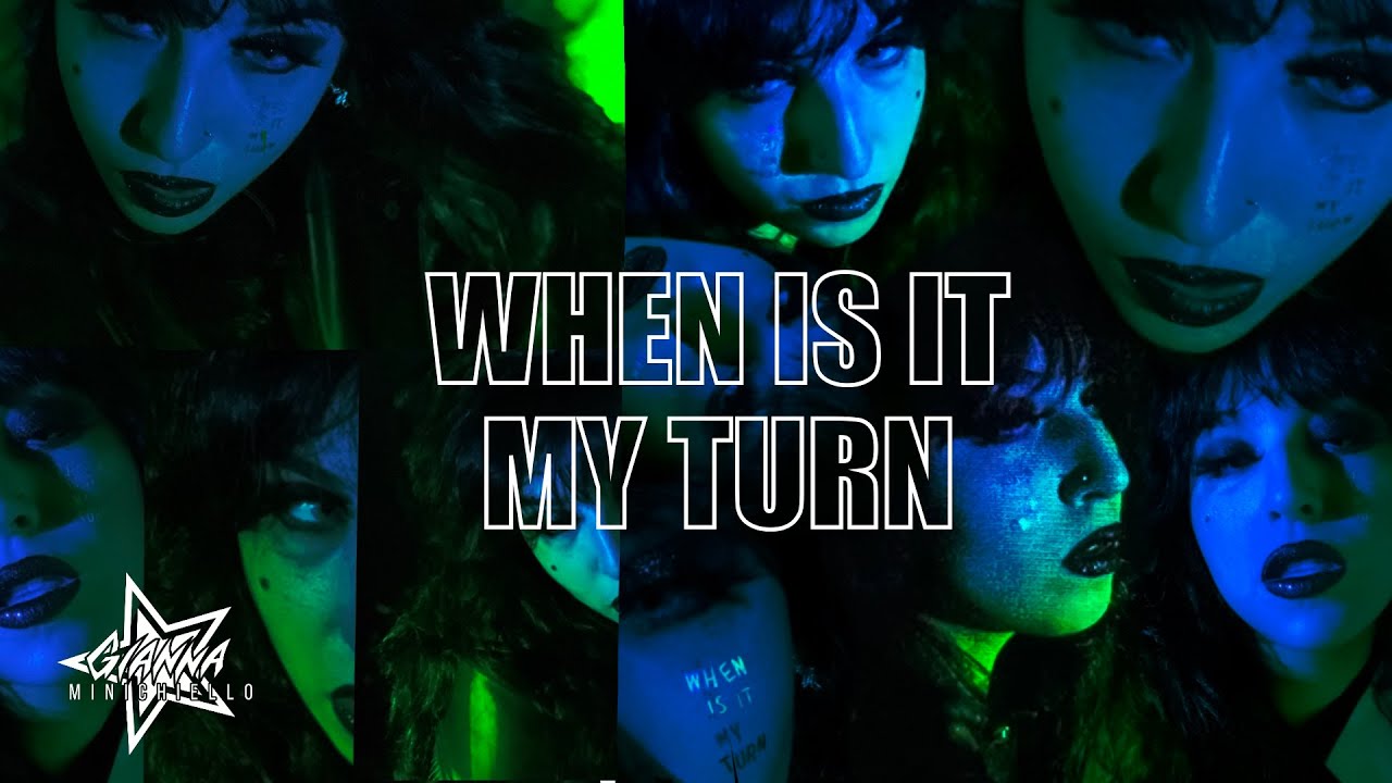 Gianna Minichiello- When Is It My Turn (Official Lyrics Video)