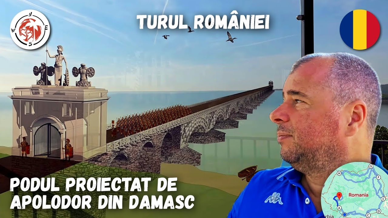 Turul României - Podul  lui  Apolodor din Damasc și cel mai frumos Muzeu din România