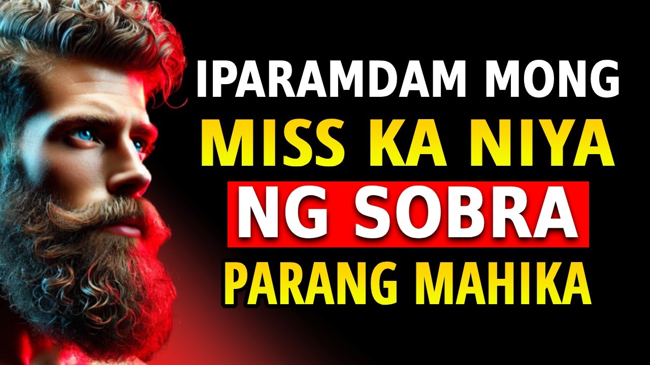 Ano ang Gagawin para Miss Ka Niya nang Sobra-sobra | Stoicism