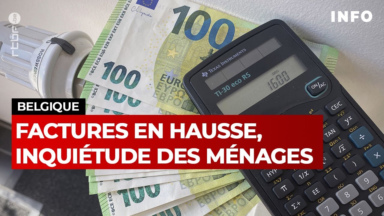 Les factures d'énergie augmentent, l'inquiétude des ménages est grandissante - JT RTBF