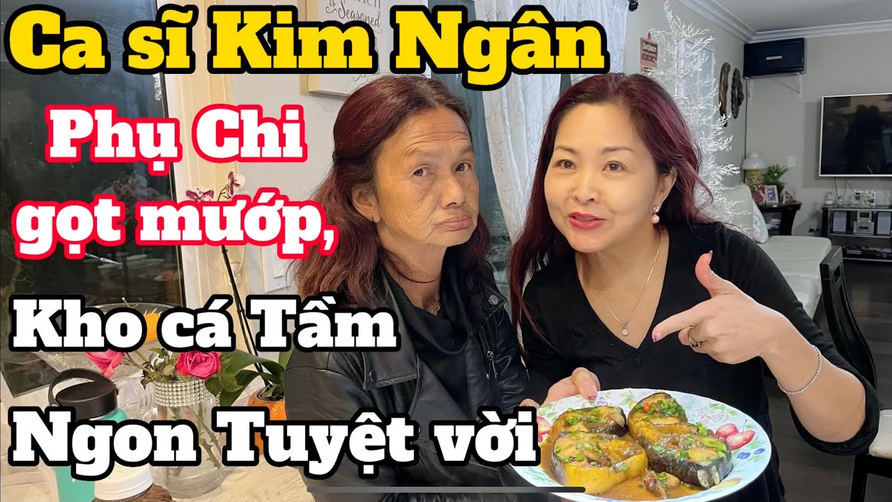 Ca sĩ Kim Ngân phụ Chi gọt mướp và cá Tầm kho tiêu, ăn tối cùng gia đình Chi trong không khí ấm cúng