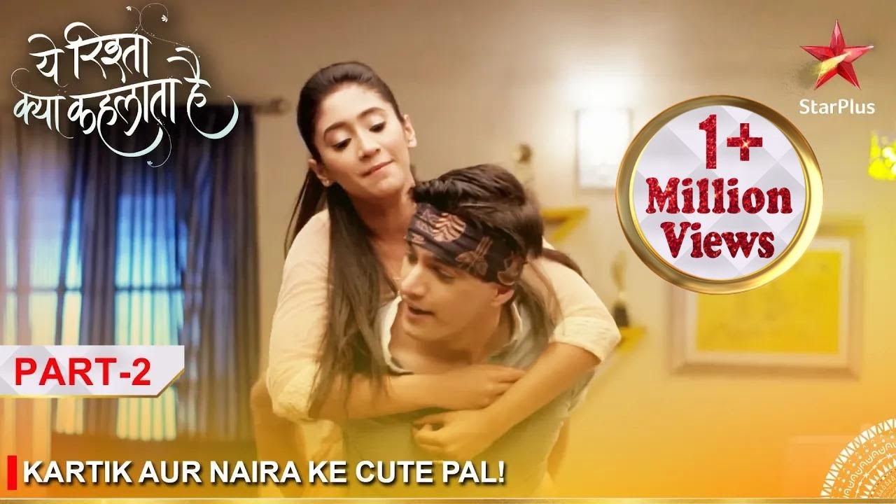 Yeh Rishta Kya Kehlata Hai | Kartik aur Naira ke cute pal! - Part 2