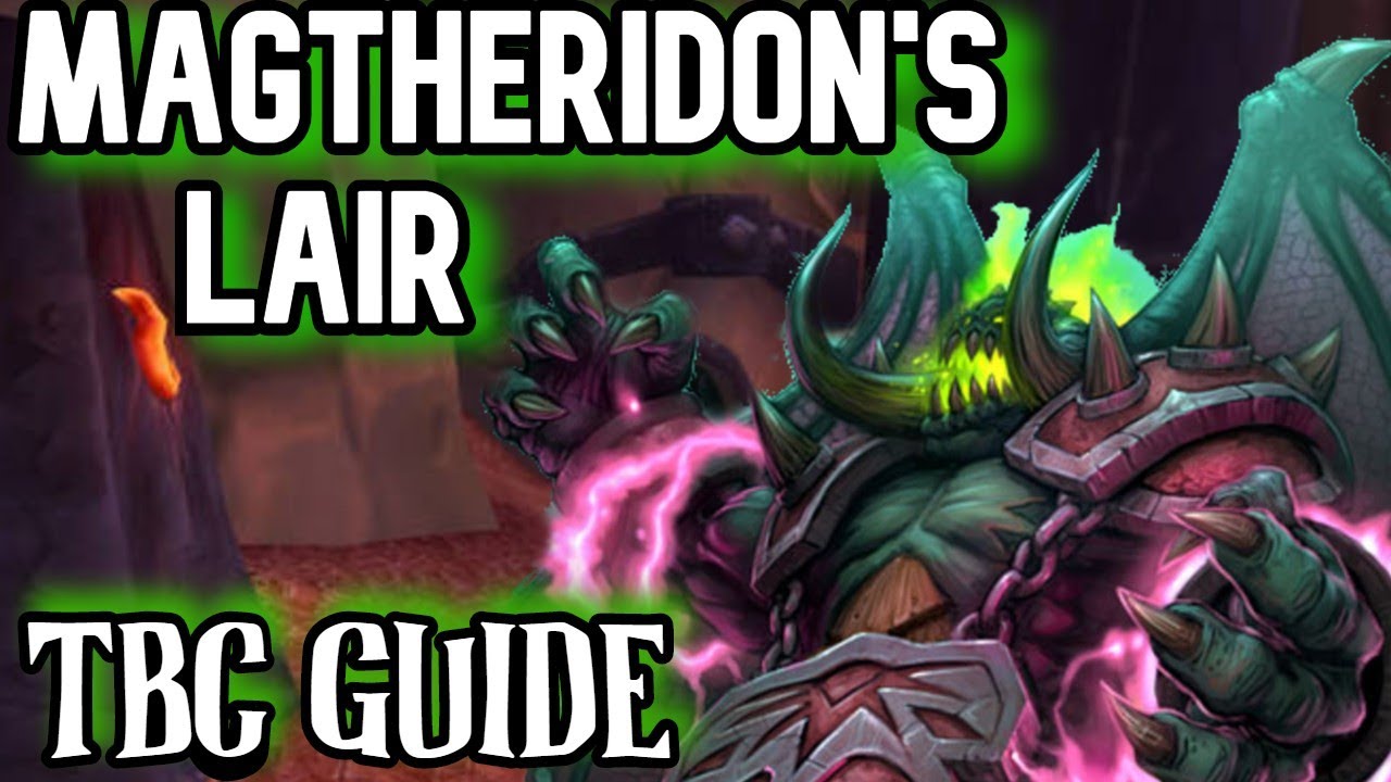 WoW TBC Magtheridon's Lair Raid Guide