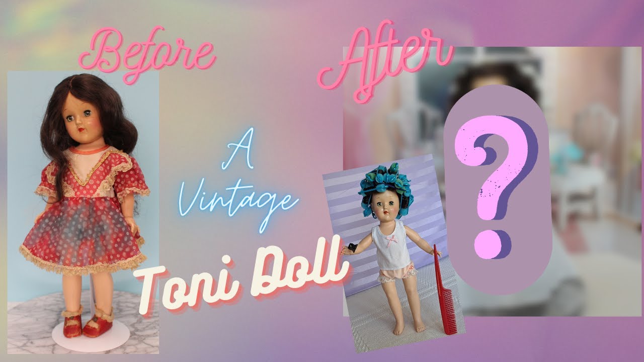 Vintage Ideal Toni Doll Before and After/ Surprise Reveal of a 70 Year Old Doll