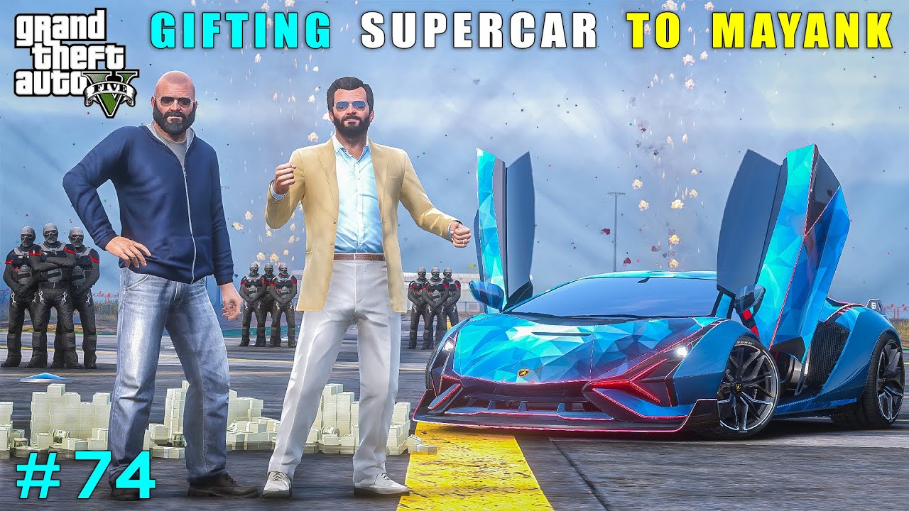 Ankit Surprises Mayank With Exotic Supercar | Gta V Gameplay