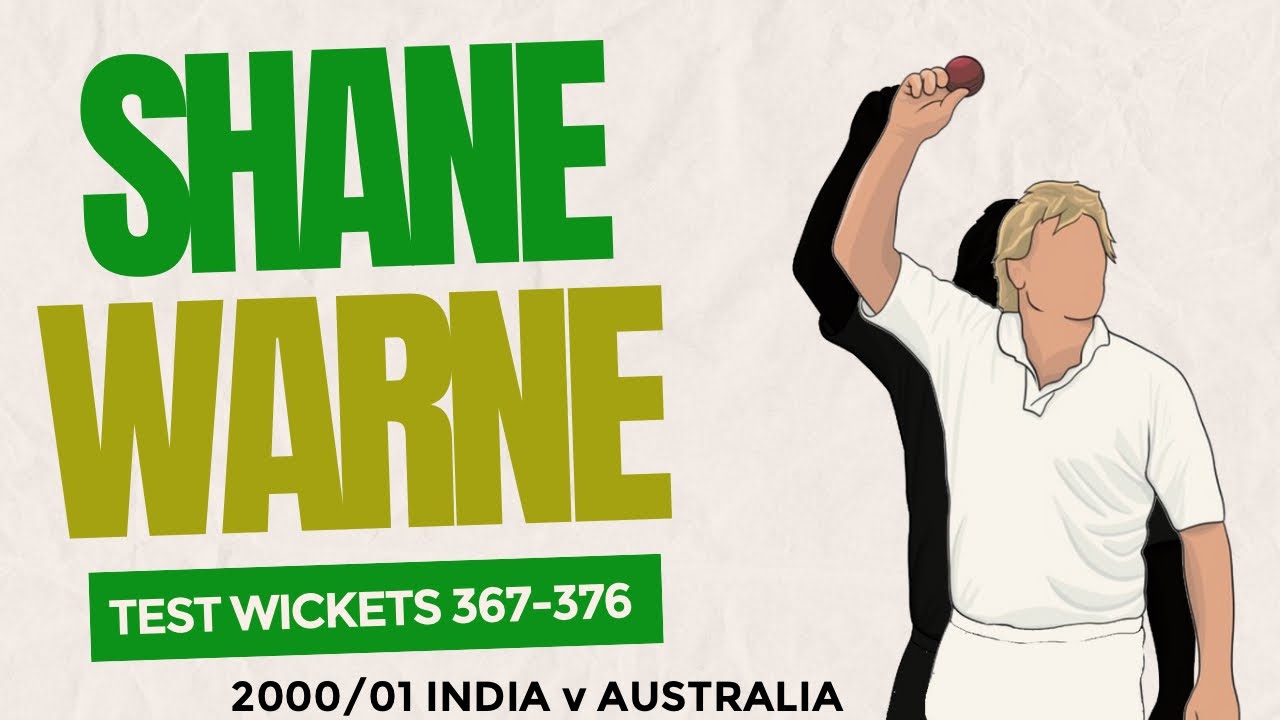 Shane Warne Test Cricket Wickets #367-376 (2000/01 India v Australia