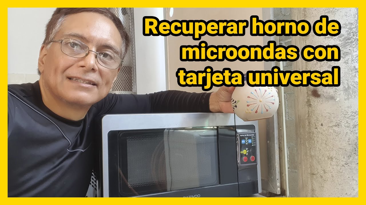 Recuperar horno de microondas instalando tarjeta universal