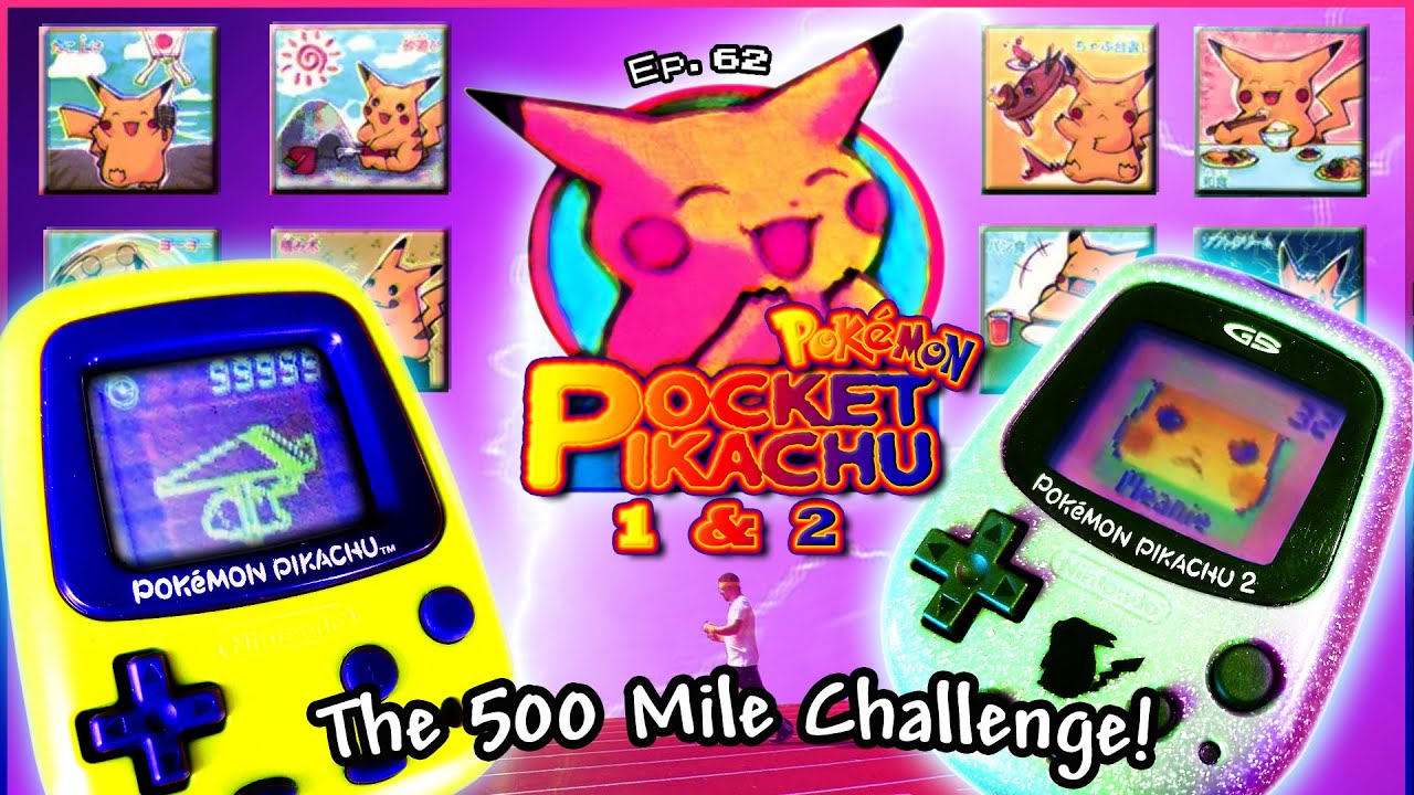 Every Pokémon Ever #62: Pokémon Pocket Pikachu 1 & 2  ~ The 500 Mile Challenge! ~