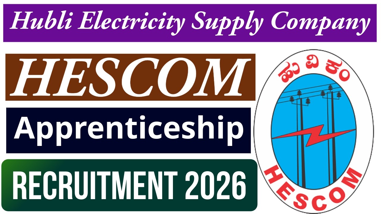 Hubli Electricity Supply Company (HESCOM) Apprentice Recruitment 2026.