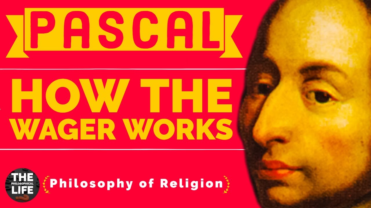 Pascal's Wager Explained