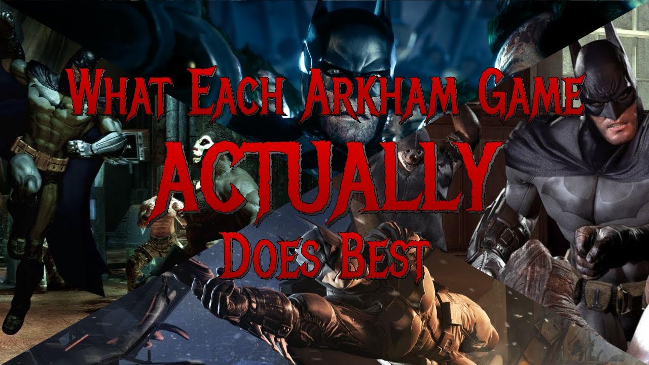 What Each Arkham Game ACTUALLY Does Best