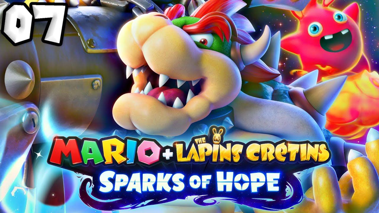 MARIO + LAPINS CRETINS : SPARKS OF HOPE EPISODE 7 | BOWSER REJOINT LA PARTIE !