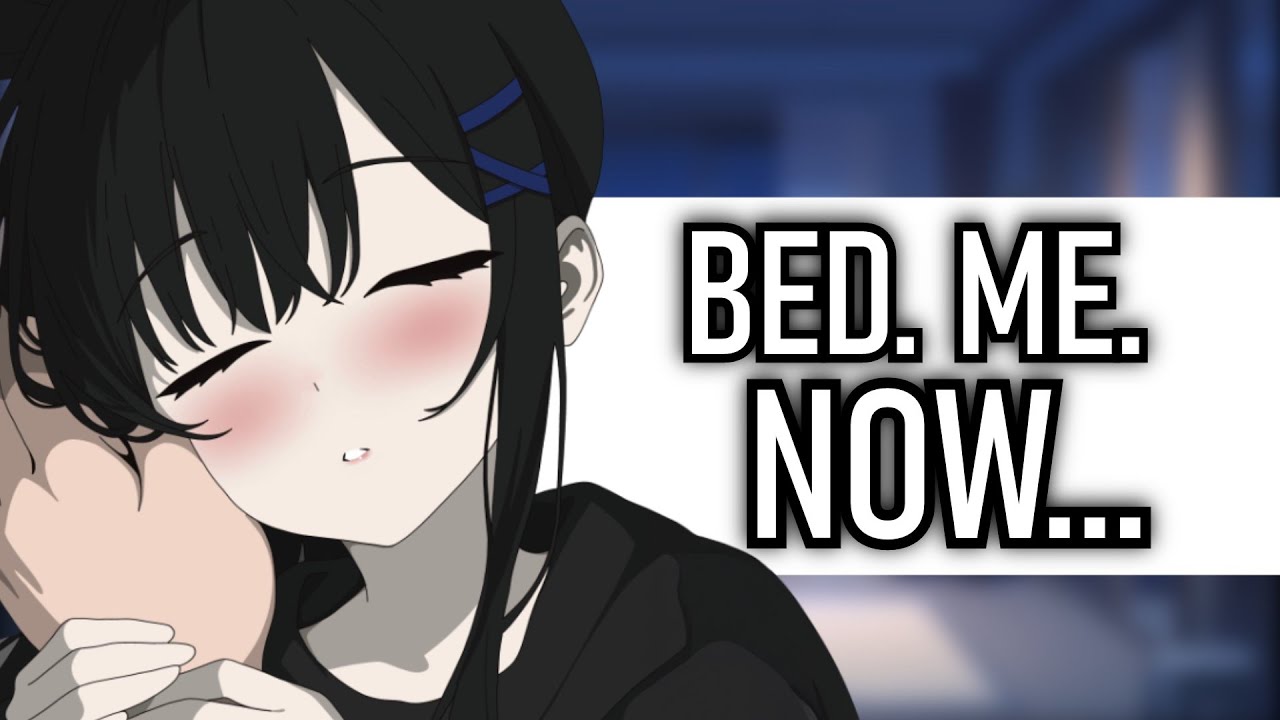 Brat DEMANDS You Go To Bed With Her ASMR