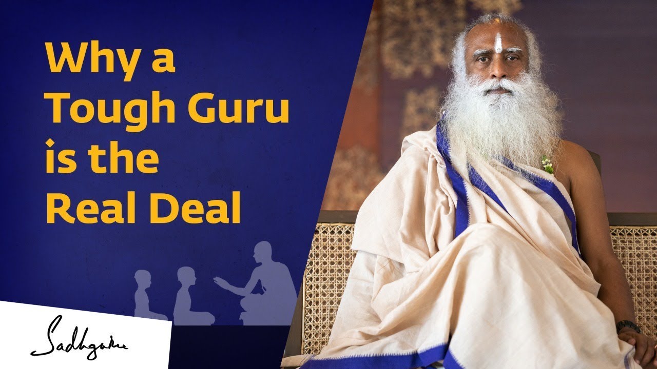 Why a Tough Guru is the Real Deal I Sadhguru Spot